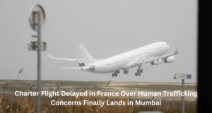 Charter Flight Delayed in France Over Human Trafficking Concerns Finally Lands in Mumbai